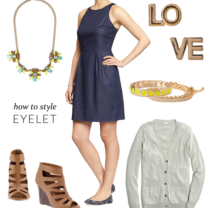 HOW TO STYLE // EYELET